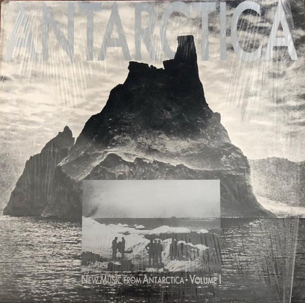 Various ‎– Antarctica: New Music From Antarctica, Volume 1
