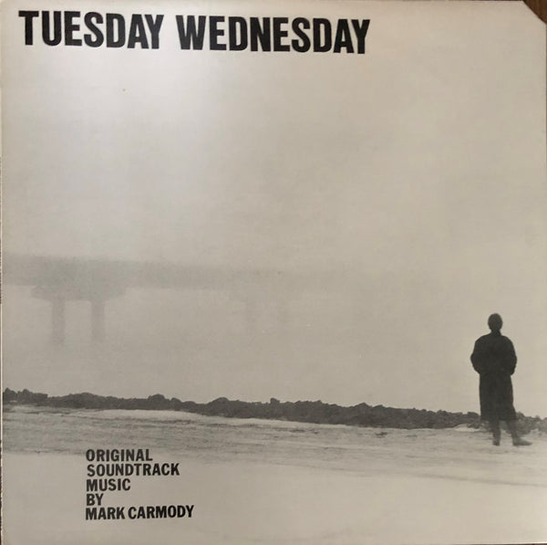 Mark Carmody ‎– Tuesday Wednesday