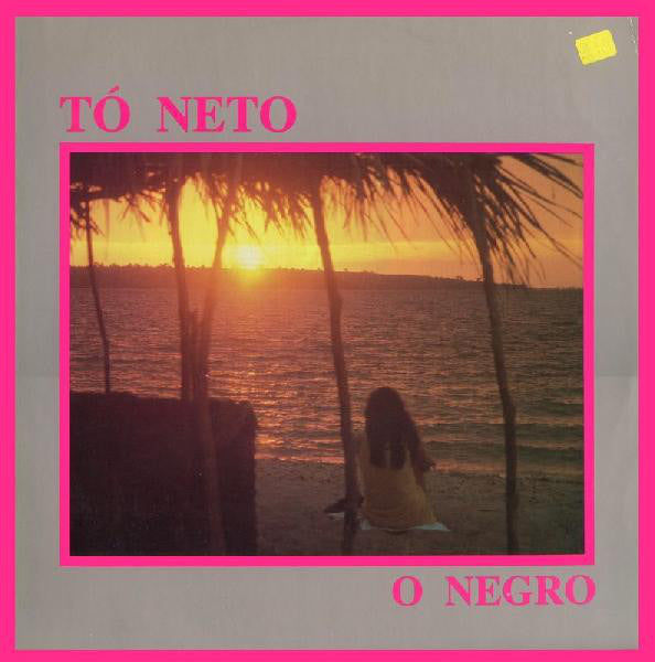 Tó Neto ‎– O Negro