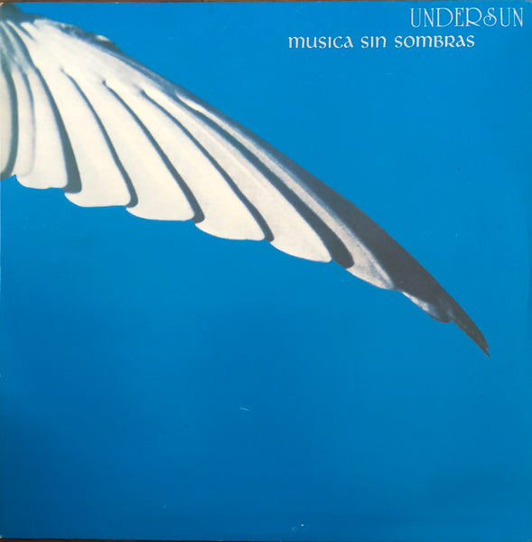 Undersun ‎– Musica Sin Sombras