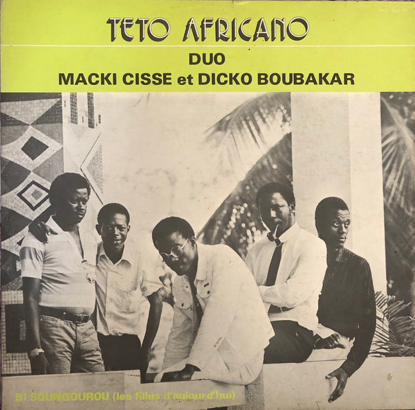 Duo Macki Cisse Et Dicko Boubacar ‎– Teto Africano