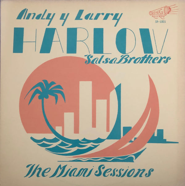 Andy Y Larry Harlow ‎– The Miami Sessions