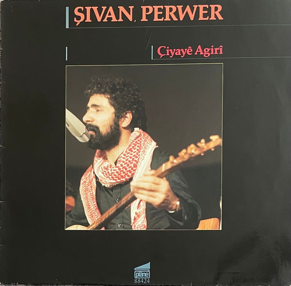 Şivan Perwer ‎– Çiyayê Agirî