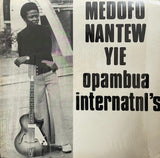Opambua Internatnl's – Medofo Nantew Yie