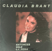 Claudia Brant ‎– Entonces Vale La Pena