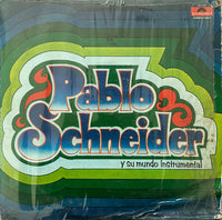 Pablo Schneider – Pablo Schneider Y Su Mundo Instrumental