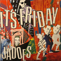 Jadoes ‎– It's Friday