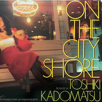 Toshiki Kadomatsu = 角松敏生 ‎– On The City Shore