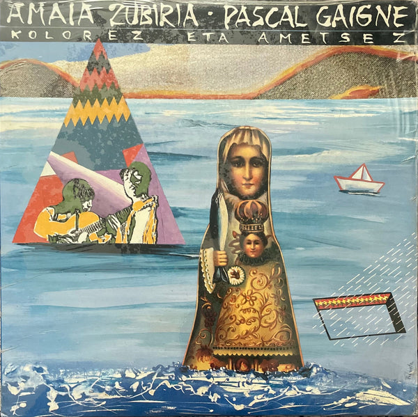 Amaia Zubiria - Pascal Gaigne – Kolorez Eta Ametsez