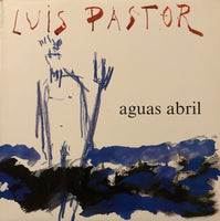 Luis Pastor ‎– Aguas Abril