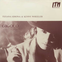 Tiziana Simona & Kenny Wheeler – Gigolo