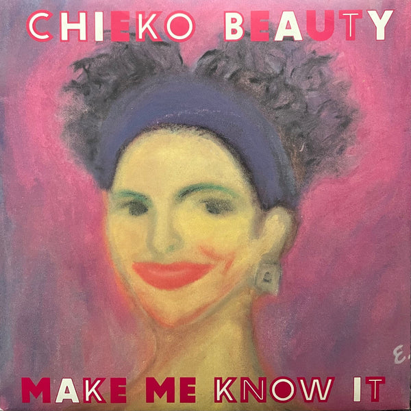 Chieko Beauty ‎– Make Me Know It