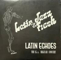 Latin Echoes  - The 13th Regular Concerts