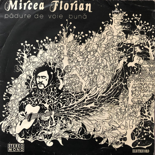 Mircea Florian ‎– Pădure De Voie Bună