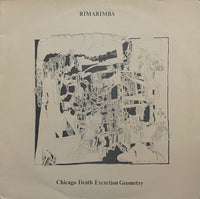Rimarimba – Chicago Death Excretion Geometry